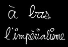 Vernissage | « À bas l’impérialisme ! »