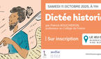 Dictée historique édition 2025 : appel à candidatures